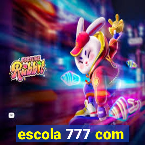 escola 777 com